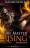 [The Winters Family Saga 03] • Fire Master Rising